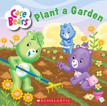 Plant A Garden (Care Bears (8x8))