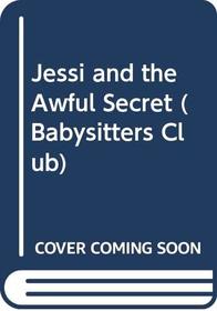 Jessi and the Awful Secret - 61 (Babysitters Club) (Spanish Edition)