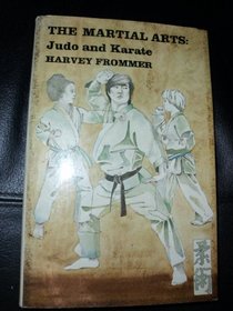 The Martial Arts--Judo and Karate