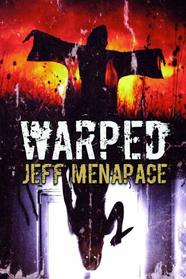 WARPED: A Menapace Collection of Short Horror, Thriller, and Suspense Fiction