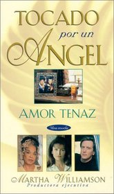 Amor tenaz (Tocado Por Un Angel)