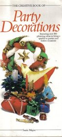 The Creative Book of Party Decorations (Creative Book Series)