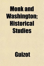 Monk and Washington; Historical Studies
