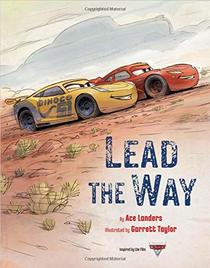 Lead the Way (Cars, Bk 3)