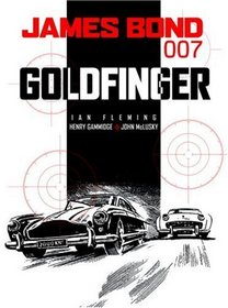 James Bond 007: Goldfinger (James Bond (Graphic Novels))