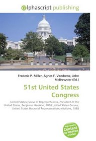 51st United States Congress: United States House of Representatives, President of the United States, Benjamin Harrison, 1880 United States Census, United ... House of Representatives elections, 1888