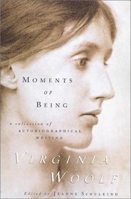 Moments of Being: Second Edition