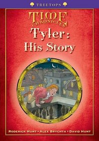 Oxford Reading Tree: Stage 11+: Treetops Time Chronicles: Tyler: His Story