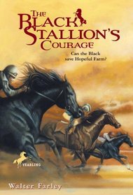 The Black Stallion's Courage (Black Stallion, Bk 12)