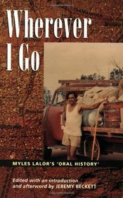 Wherever I Go: Myles Lalor's Oral History