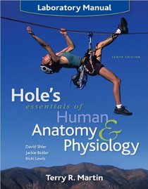 Laboratory Manual To Accompany Hole's Essentials Of Human Anatomy And Physiology