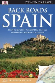 Back Roads of Spain (EYEWITNESS TRAVEL BACK ROADS)
