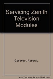 Servicing Zenith TV modules
