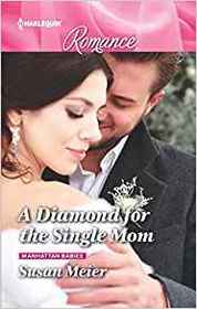 A Diamond for the Single Mom (Manhattan Babies, Bk 2) (Harlequin Romance, No 4647) (Larger Print)