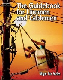 The Guidebook for Linemen and Cablemen