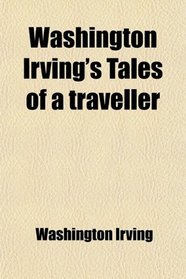 Washington Irving's Tales of a traveller