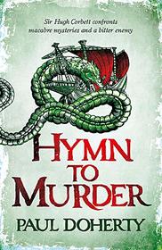 Hymn to Murder (Hugh Corbett, Bk 21)