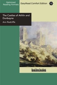 The Castles of Athlin and Dunbayne (EasyRead Comfort Edition): A Highland Story