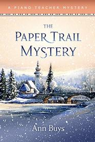 The Paper Trail Mystery: A Piano Teacher Mystery