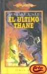 Ultimo Thane, El (Spanish Edition)