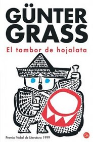El Tambor de Hojalata/ The Tin Drum (Spanish Edition) (New Edition)