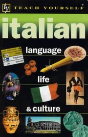 Italian Language, Life and Culture (Teach Yourself)