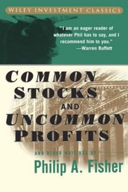 Common Stocks and Uncommon Profits and Other Writings (Wiley Investment Classic)