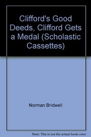 Clifford's Good Deeds, Clifford Gets a Medal(Scholastic Cassettes)