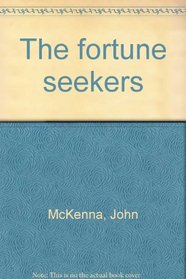 The fortune seekers