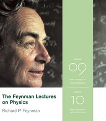 The Feynman Lectures on Physics Volumes 9-10