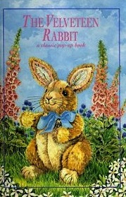 The Velveteen Rabbit: A Classic Pop-Up Book