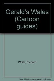 Gerald's Wales (Cartoon guides)
