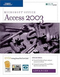 Access 2003: Advanced, 2nd Edition + CertBlaster (ILT (Axzo Press))