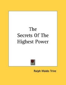 The Secrets Of The Highest Power