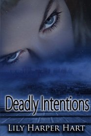 Deadly Intentions (Hardy Brothers Security) (Volume 1)