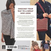 Melissa Leapman's Designer Crochet: Accessories: Fresh new designs for hats, scarves, cowls, shawls, handbags, jewelry, and more