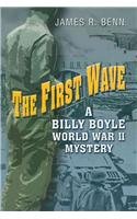 The First Wave (Billy Boyle World War II, Bk 2)(Large Print)