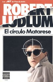 El Circulo Matarese/ The Matarese Circle (Spanish Edition)