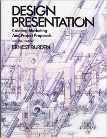 Design Presentation: Techniques for Marketing and Project Proposals