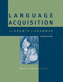 Language Acquisition: The Growth of Grammar (MIT Press)