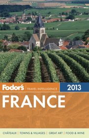 Fodor's France 2013 (Full-color Travel Guide)