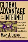 Global Advantage on the Internet : From Corporate Connectivity to International Competitiveness (Communications Ser.)