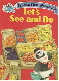 Lets See and Do: Panda Word Books (Panda's First Wordbooks)