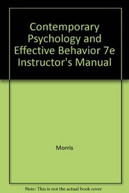 Contemporary Psychology and Effective Behavior 7e Instructor's Manual