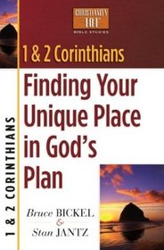 1  2 Corinthians: Finding Your Unique Place in God's Plan (Bickel, Bruce and Jantz, Stan)