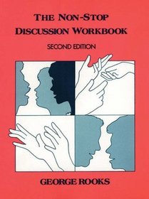 The Non-Stop Discussion Workbook: Problems for Intermediate and Advanced Students of English (Second Edition)