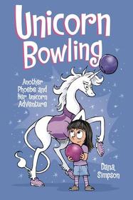 Unicorn Bowling (Phoebe and Her Unicorn Series Book 9): Another Phoebe and Her Unicorn Adventure