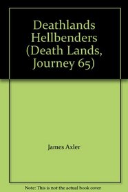 Deathlands Hellbenders (Death Lands, Journey 65)