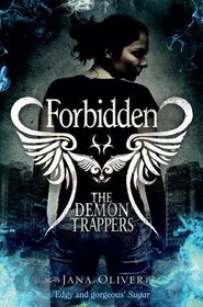 Forbidden (Demon Trappers, Bk 2)