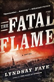 The Fatal Flame (Timothy Wilde, Bk 3)